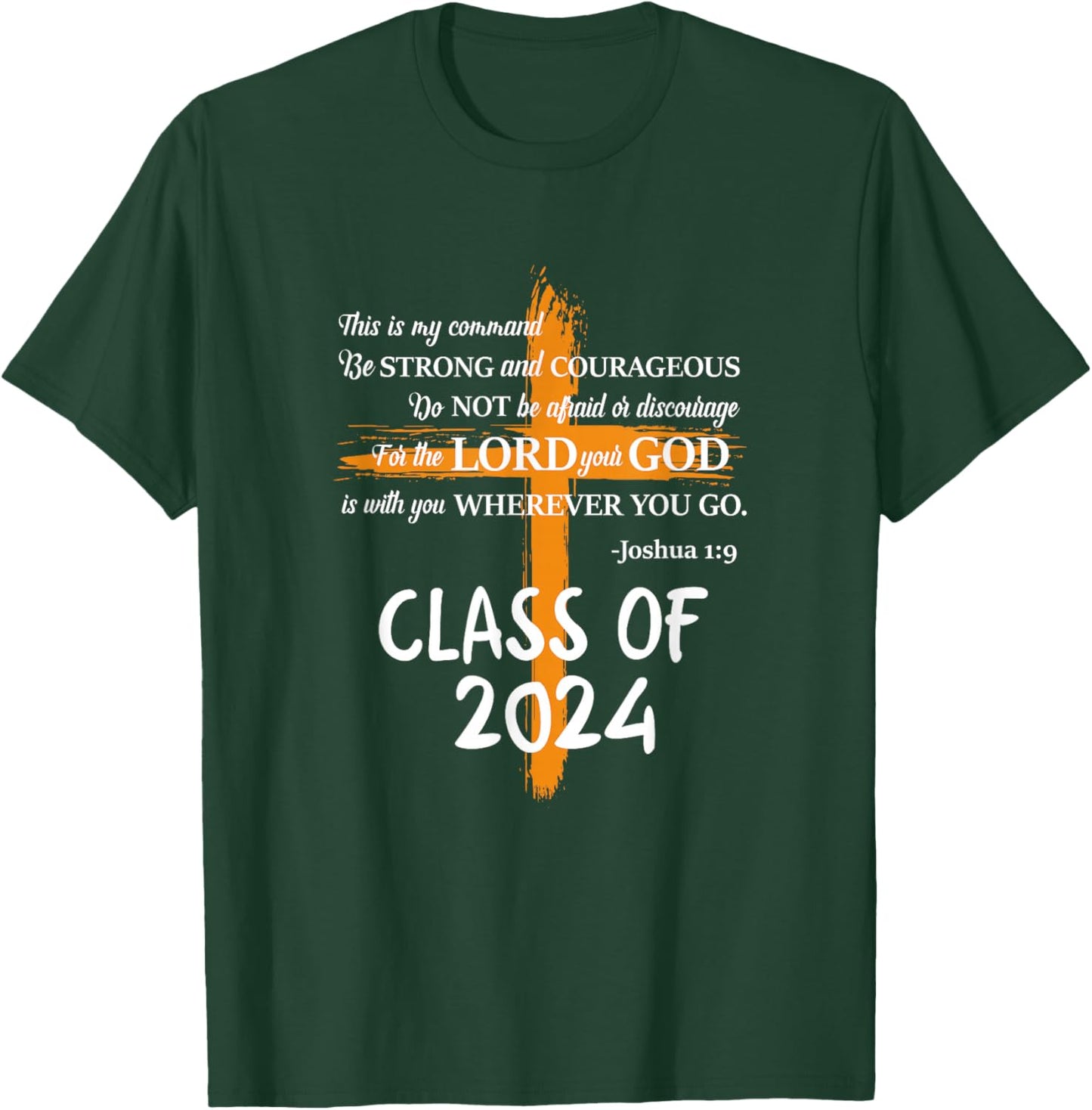 Class of 2024 Christian Graduation Senior Graduate T-Shirt - T-Shirt | Forest