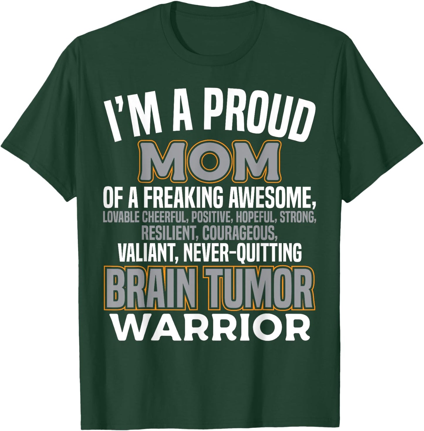 Proud Mom Brain Tumor Awareness Survivor Women Girls T-Shirt - T-Shirt | Forest