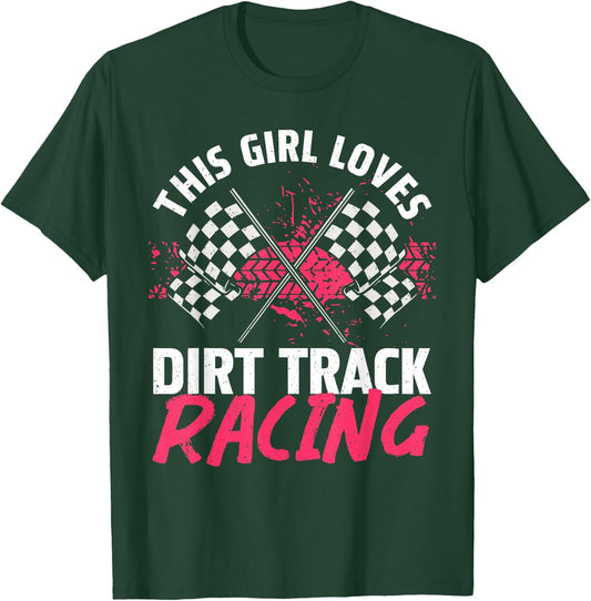 Funny Dirt Track Racing Art For Girls Women Race Car Driver T-Shirt - T-Shirt | Forest