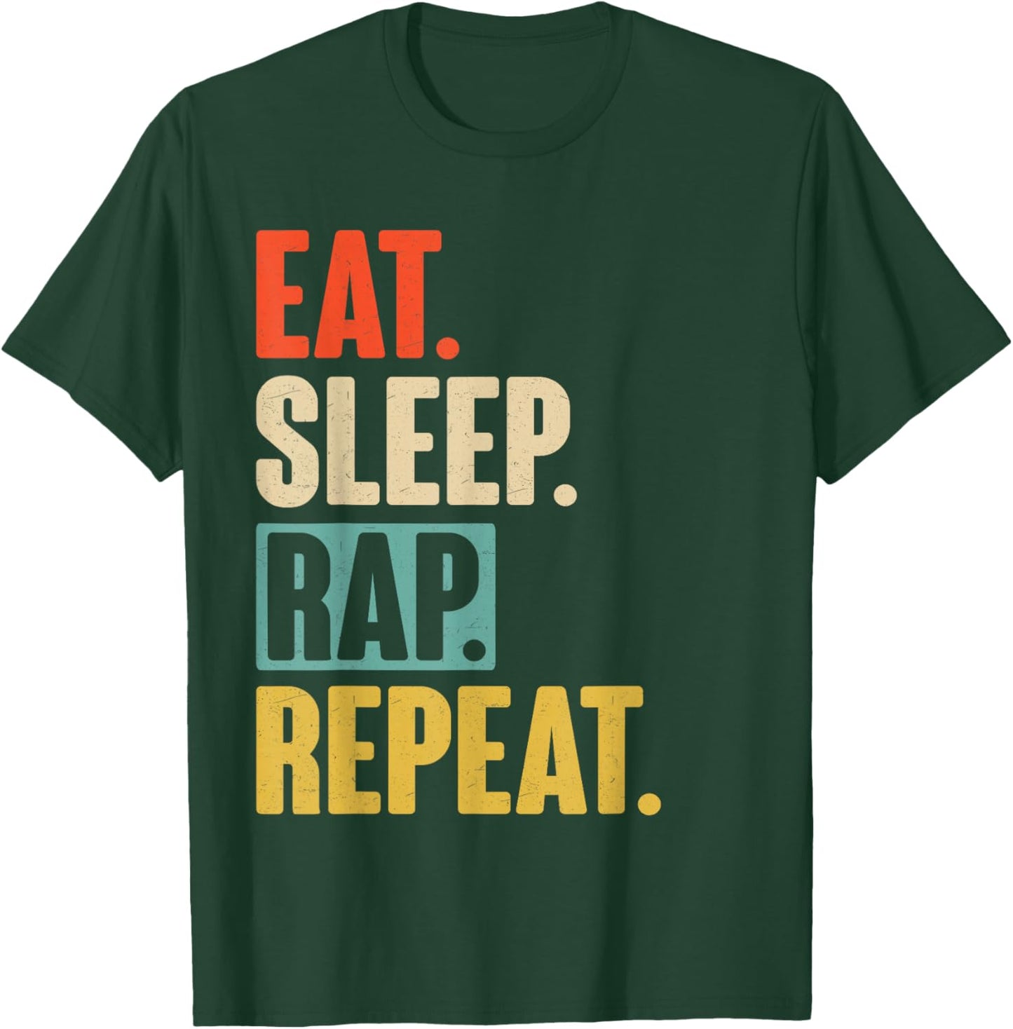 Eat Sleep Rap Repeat - Retro Vintage Rapper T-Shirt - T-Shirt | Forest