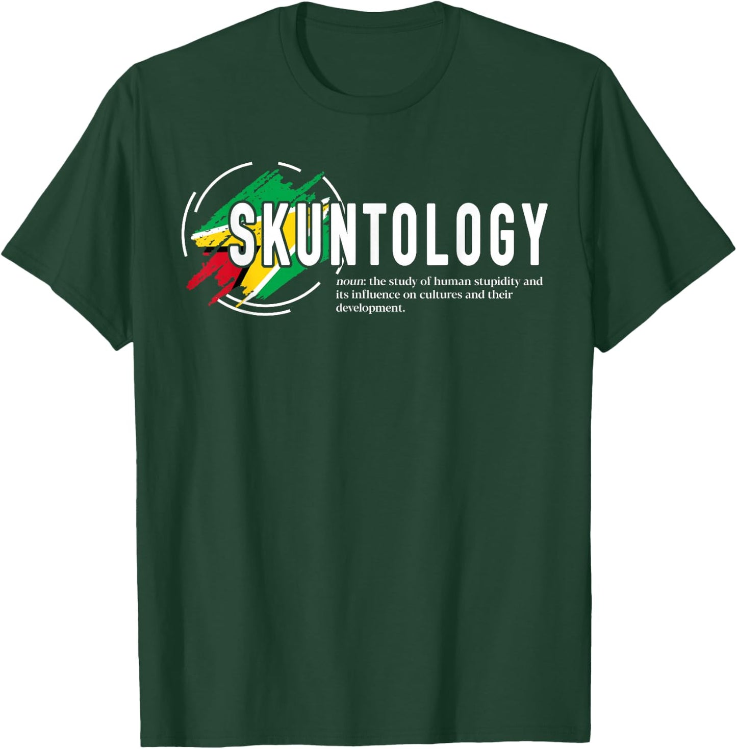 Skuntology meaning with Guyana Flag Funny Patriotic T-Shirt - T-Shirt | Forest