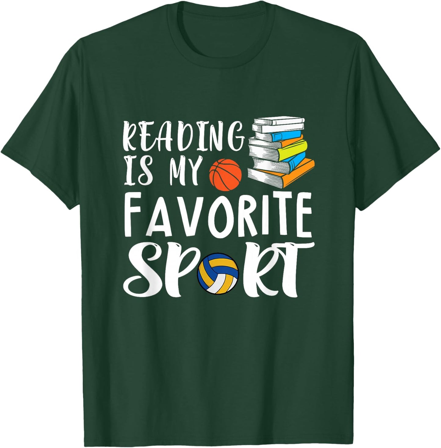 Reading Is My Favorite Sport Design for Reading Lover T-Shirt - T-Shirt | Forest