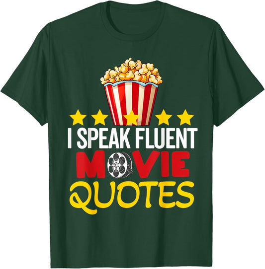 I Speak Fluent Movie Quotes Lover Critic Movie Film Cinema T-Shirt - T-Shirt | Forest