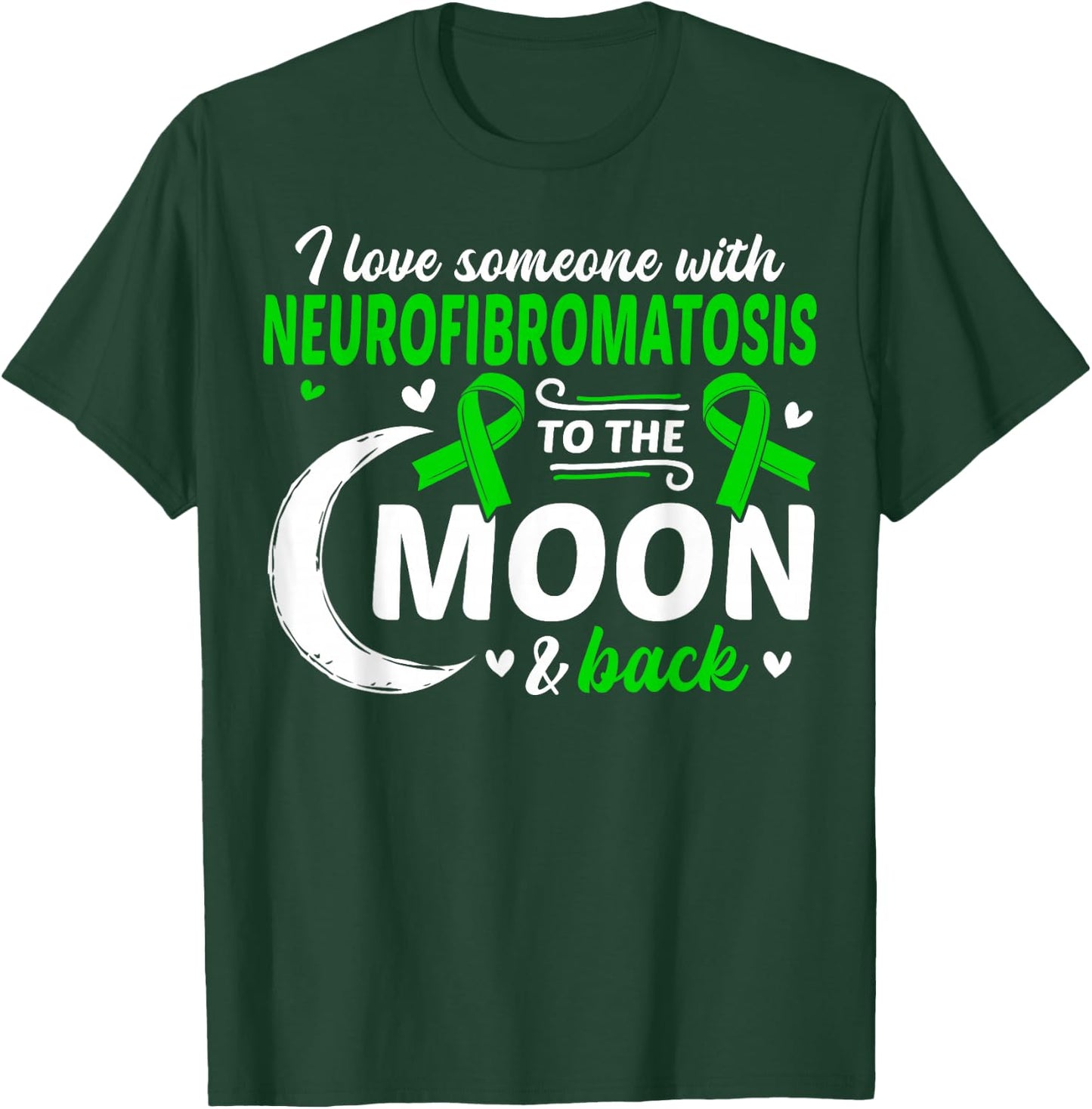NF1 I Love Someone With Neurofibromatosis Neurofibromatosis T-Shirt - T-Shirt | Forest