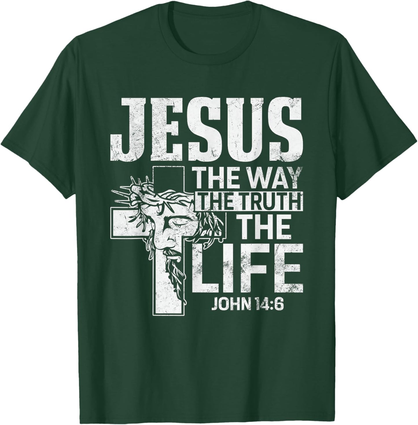 Jesus the Way the Truth the Life John 14:6 Christian T-Shirt - T-Shirt | Forest