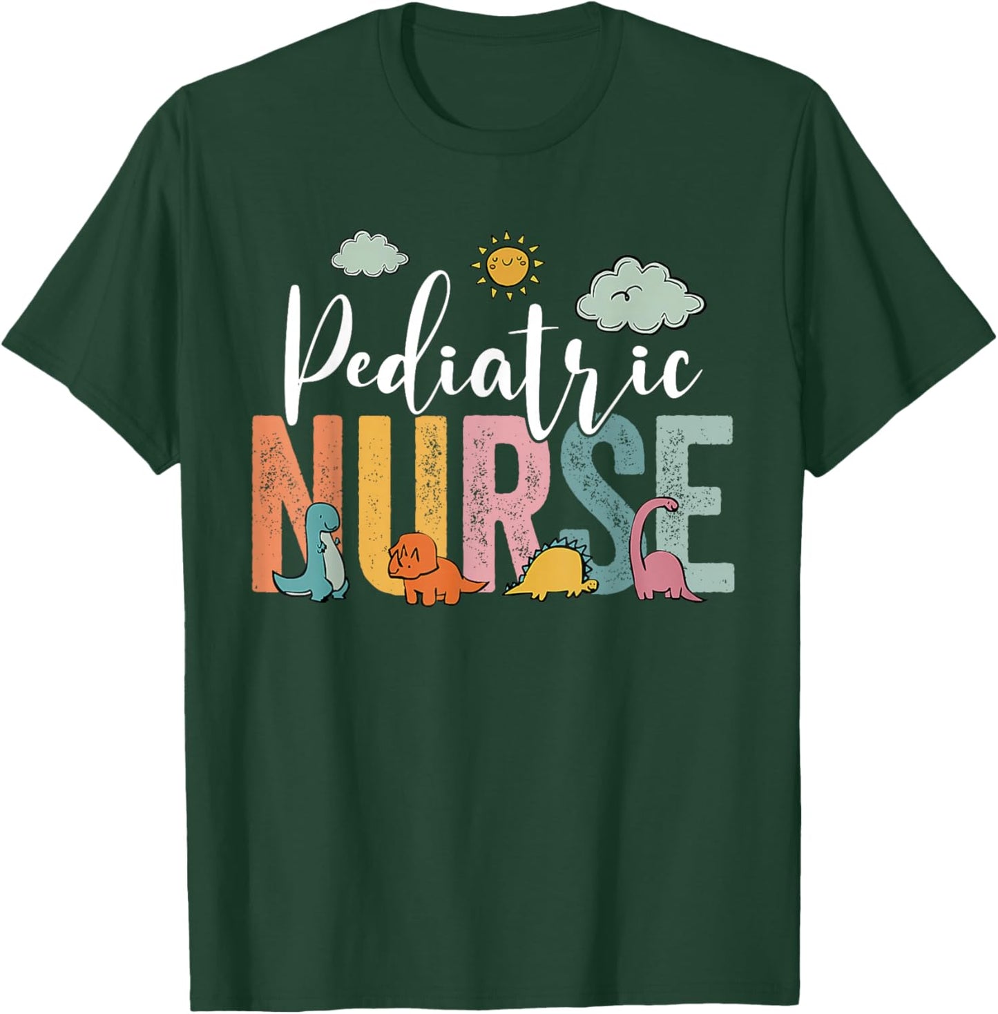 Pediatric Nurse PEDS Nursing School NICU Nurse RN Grad T-Shirt - T-Shirt | Forest