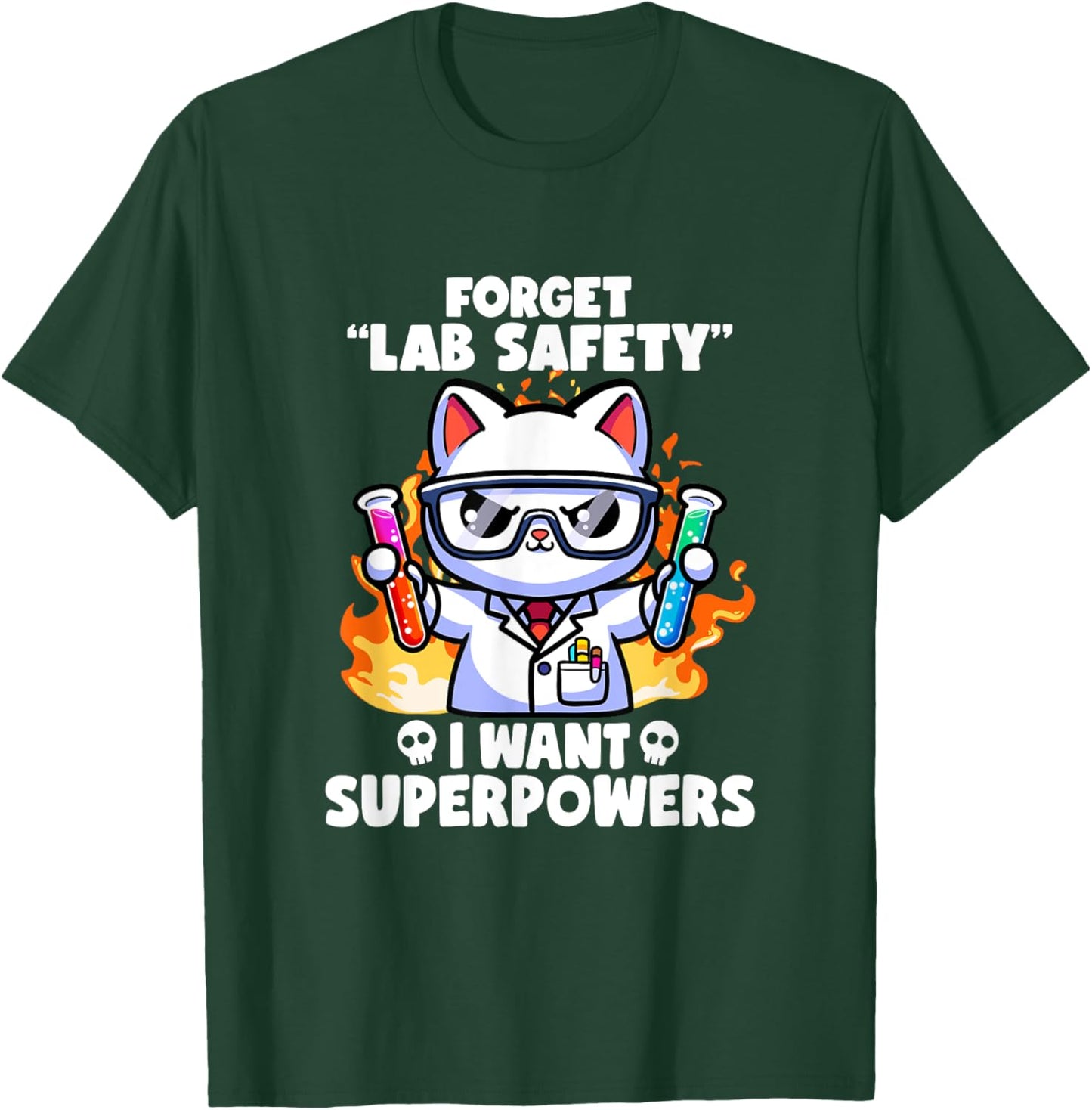 Forget Lab Safety I Want Superpowers Cat Funny Science Jokes Women Girls Kids T-Shirt - T-Shirt | Forest