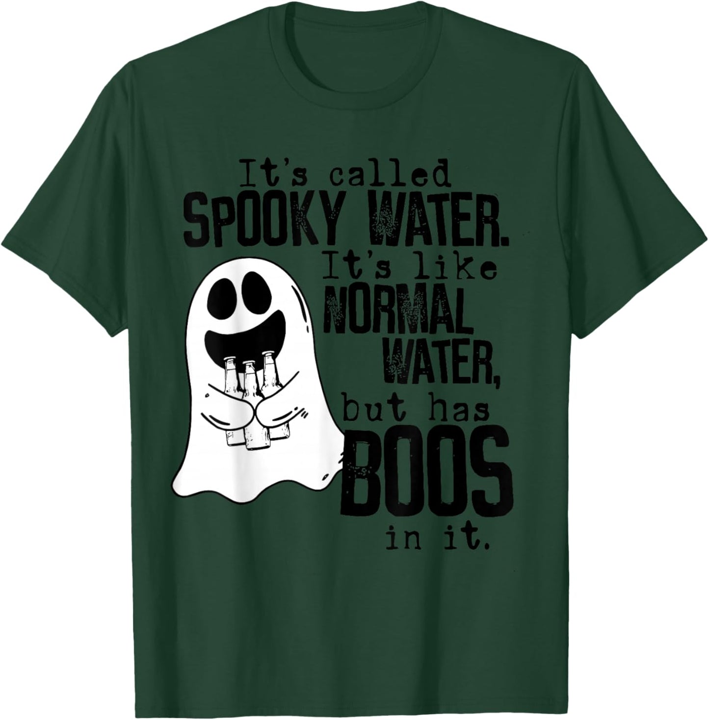 Its called spooky water like normal water Drinking Halloween T-Shirt - T-Shirt | Forest