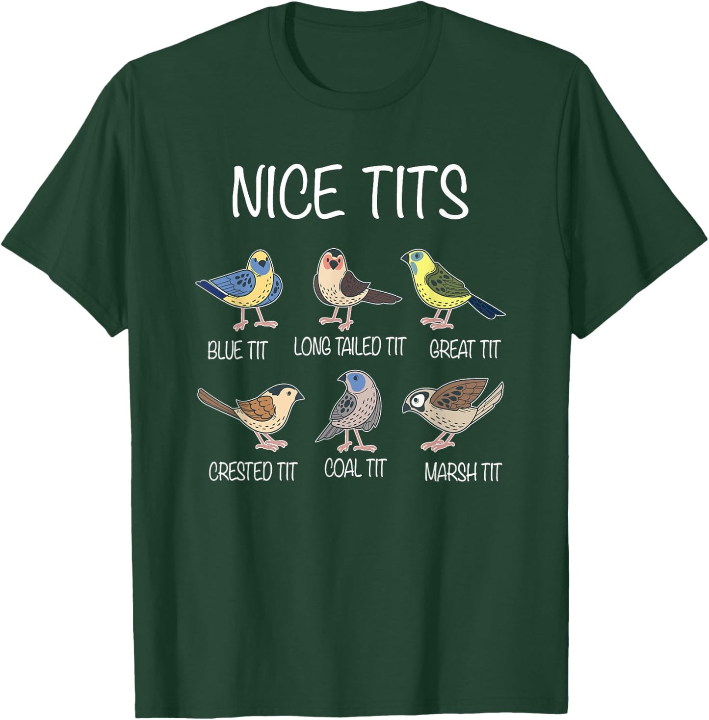 Nice Tits Funny Titmouse Pun Saying | Birdwatcher Birds T-Shirt - T-Shirt | Forest