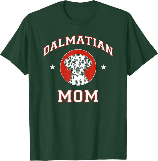 Dalmatian Mom Dog Mother T-Shirt - T-Shirt | Forest