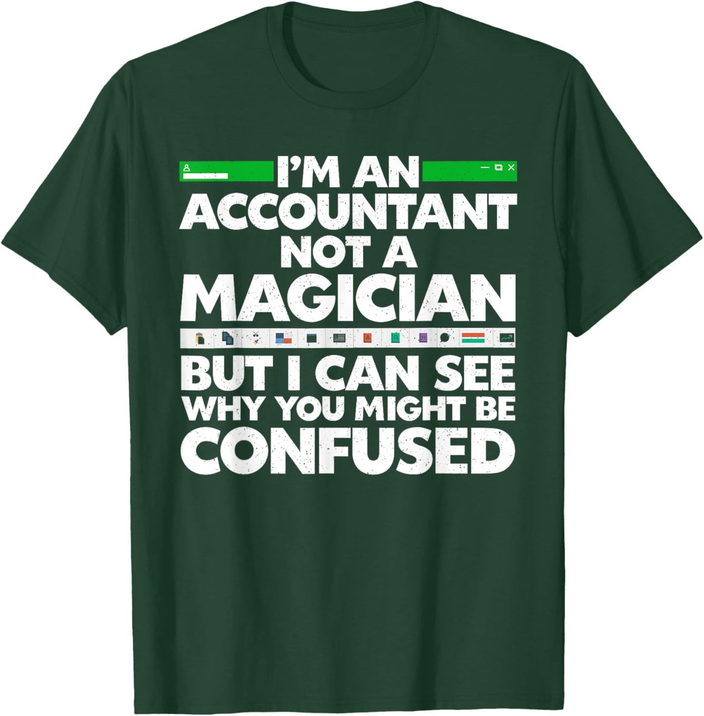 Funny Accountant Design Women Accountant Accounting T-Shirt - T-Shirt | Forest