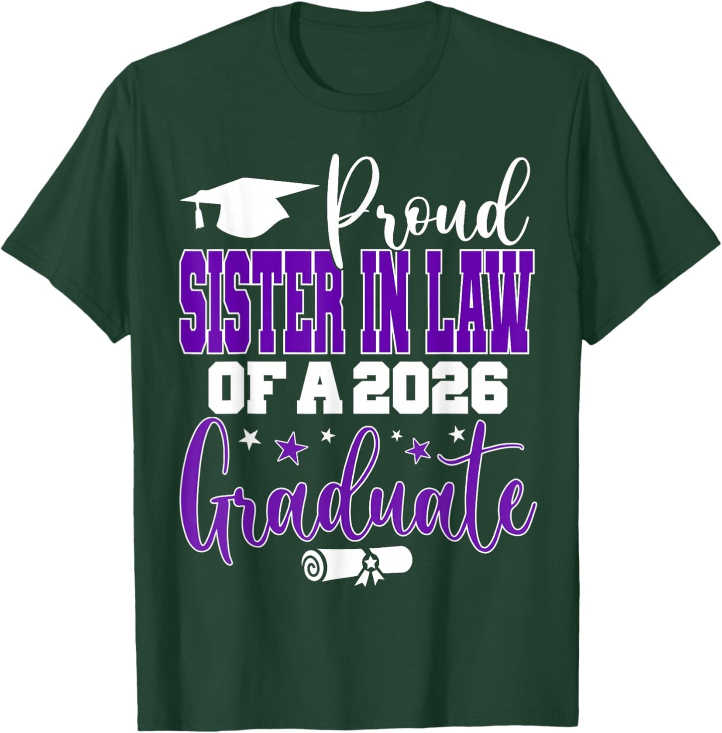 Senior 2026 Proud Sister-in-Law of A Class of 2026 Graduate T-Shirt - T-Shirt | Forest