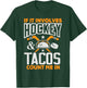 If It Involves Hockey and Tacos Count Me In Hockey Shirt T-Shirt - T-Shirt | Forest