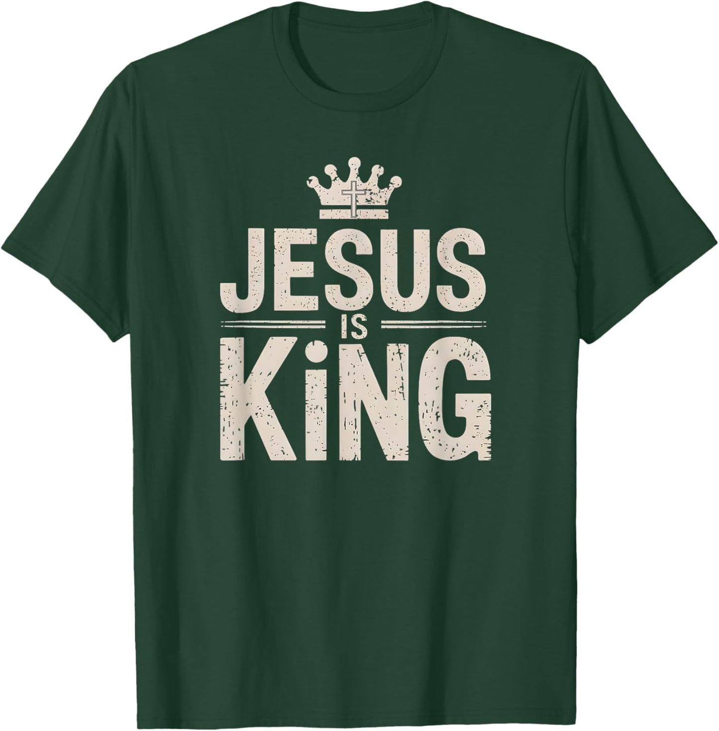 Faithful Inspirational Spiritual Jesus Belief Jesus Is King - Faith Christian T-Shirt - T-Shirt | Forest