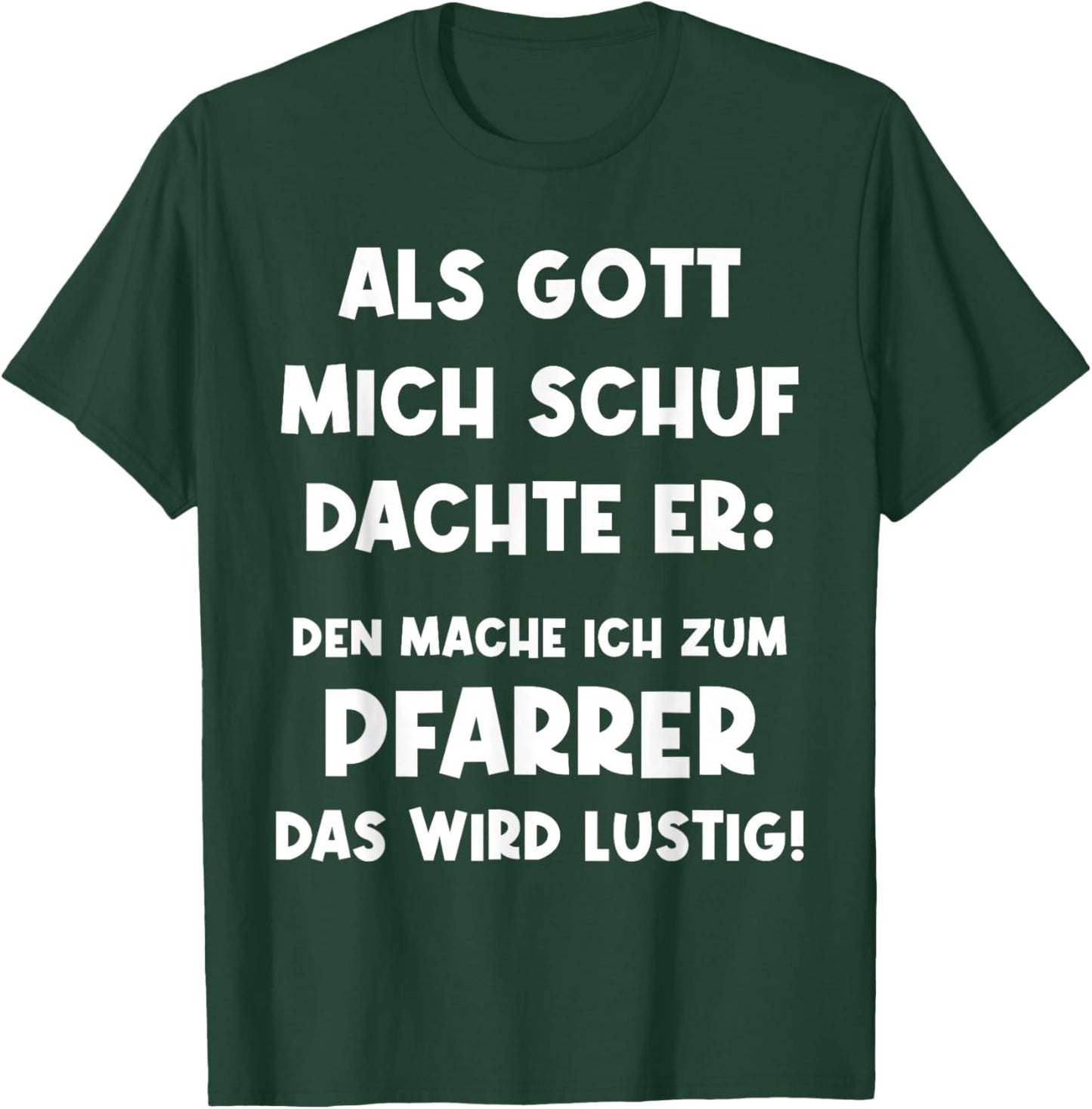 Pfarrer Lustig Vikar Kirche Priester T-Shirt - T-Shirt | Forest