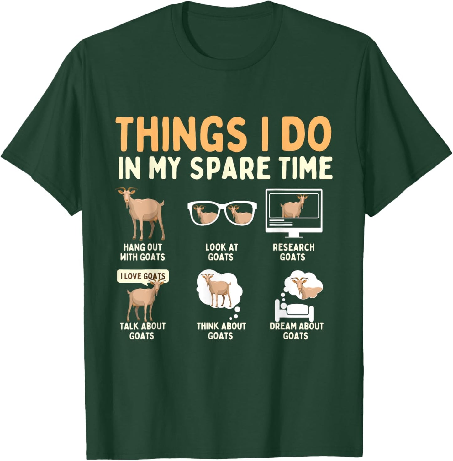 Things I Do In My Spare Time - Goat Farmer Animal Rancher T-Shirt - T-Shirt | Forest