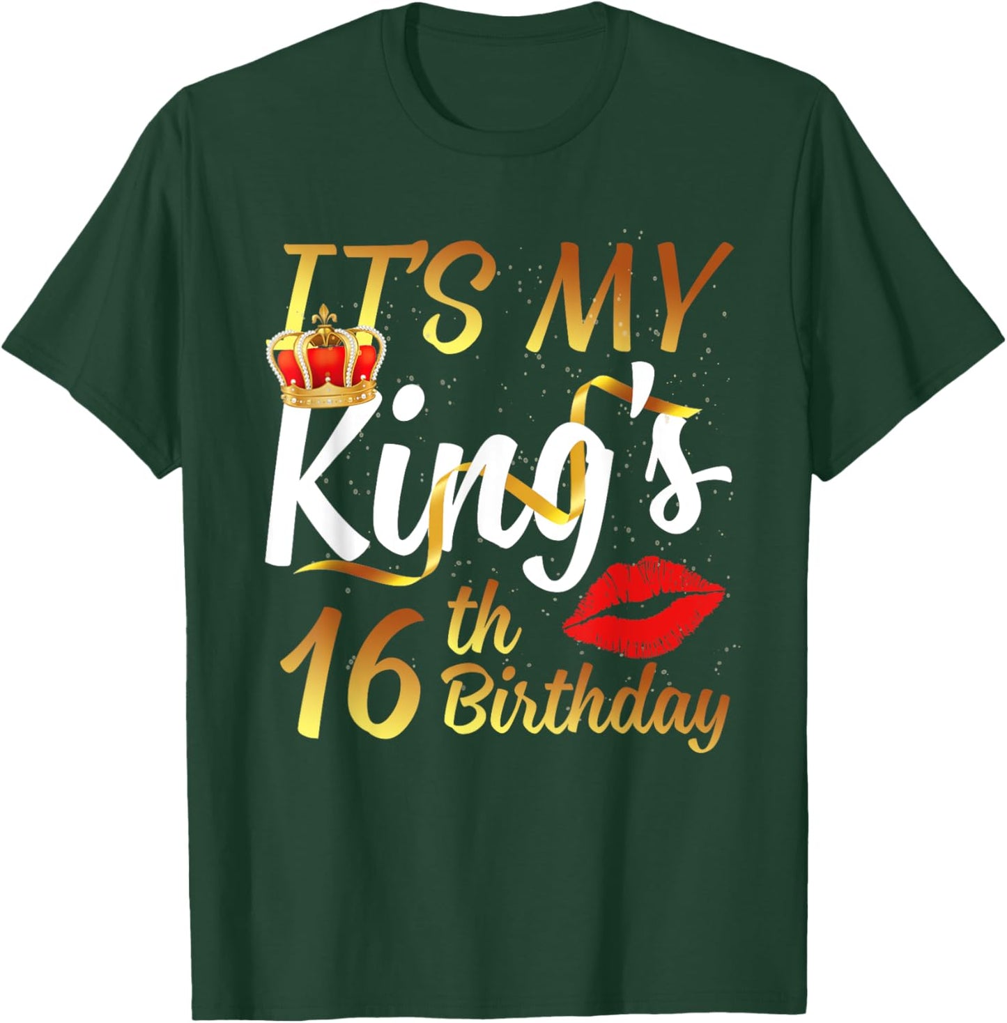 It's My King's 16th Birthday Gold Crown For 16 Years Old Man T-Shirt - T-Shirt | Forest