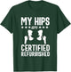 Hip Replacement Joint Replacement Surgery Recovery Gag Gift T-Shirt - T-Shirt | Forest