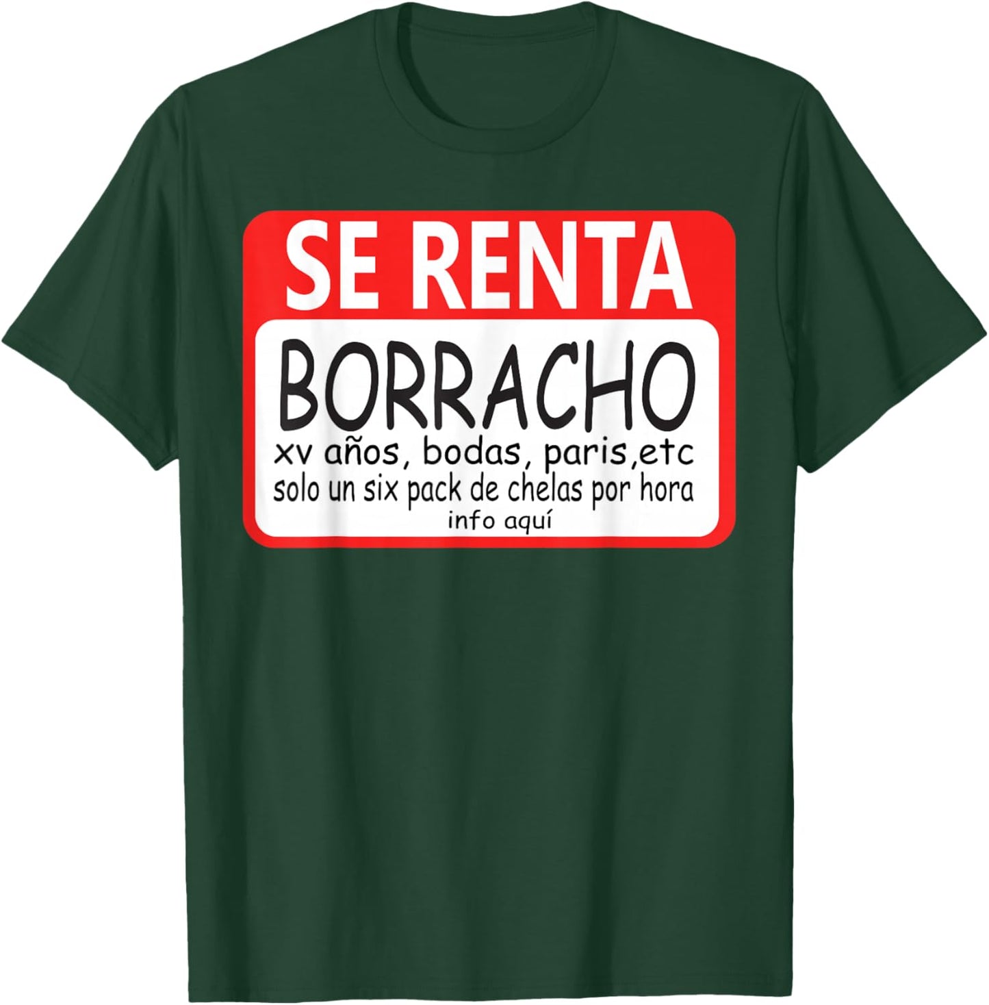 Se Renta Borracho T-Shirt - T-Shirt | Forest