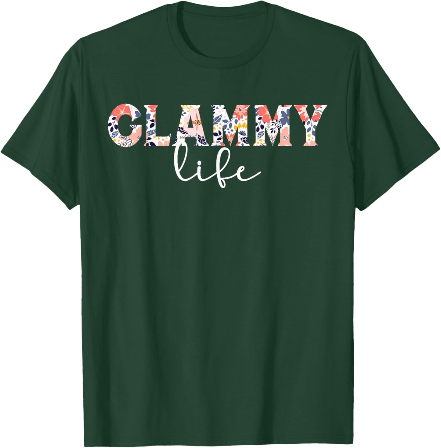 Glammy Life Glammy Grandma Glammy Grandmother T-Shirt - T-Shirt | Forest
