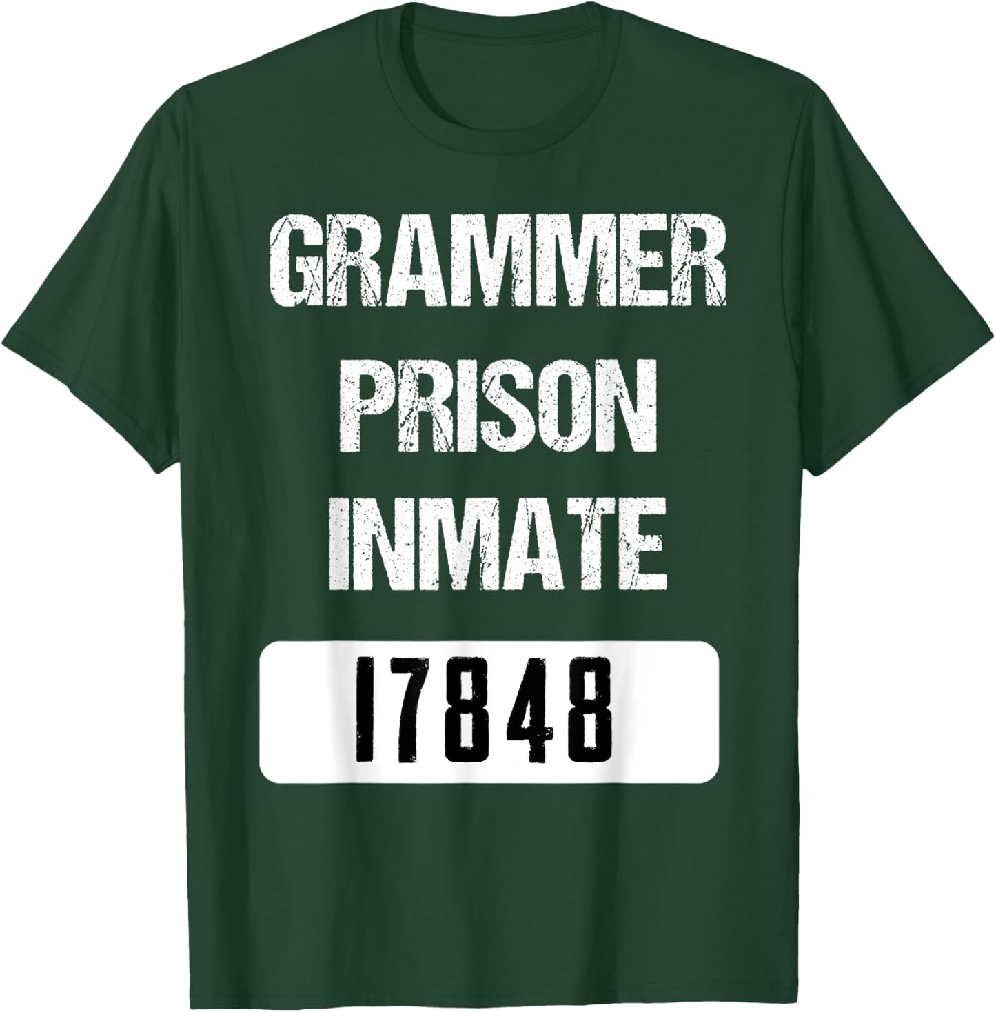 Funny English Grammar Police Inmate T-Shirt - T-Shirt | Forest