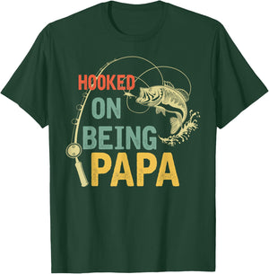 Father's Day Gift - Hooked on being Papa T-Shirt - T-Shirt | Forest