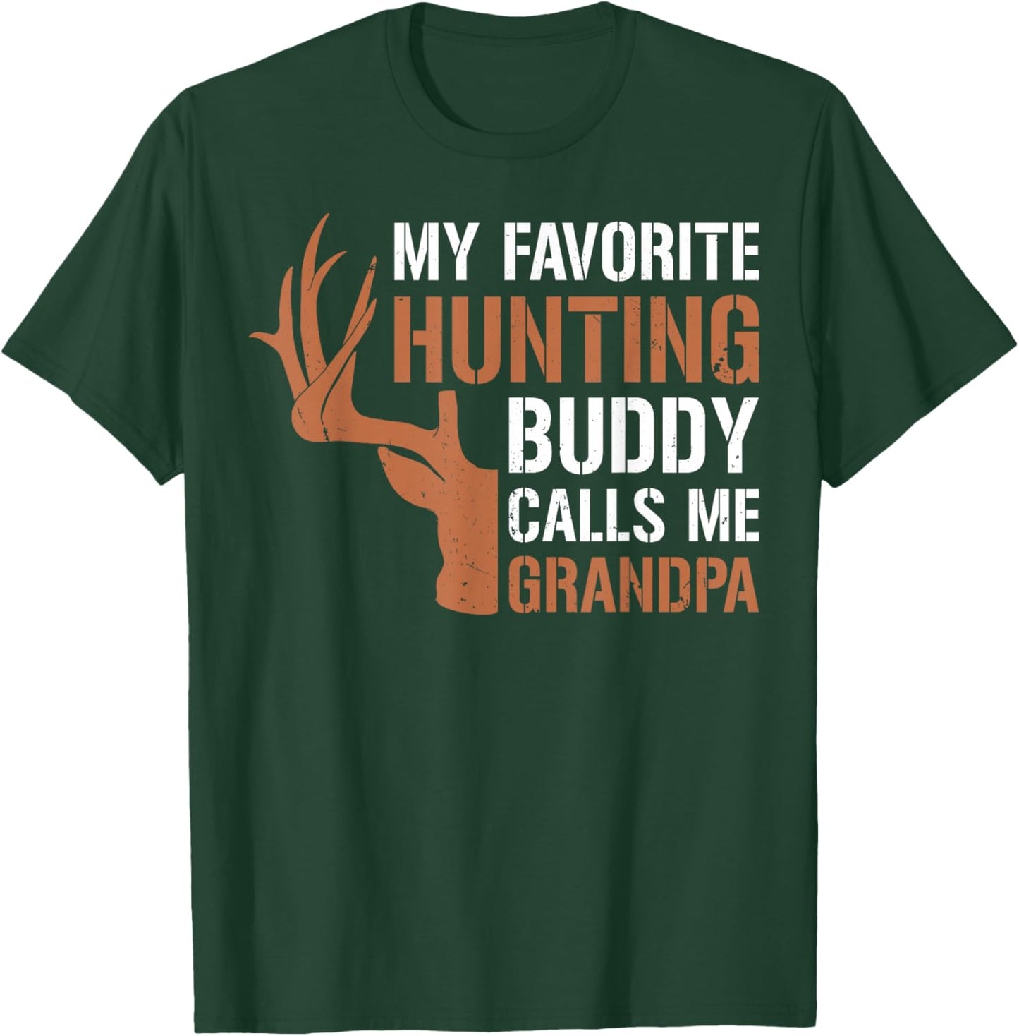 Funny Deer Hunter Grandpa Hunting Buddy Calls Me Grandpa T-Shirt - T-Shirt | Forest