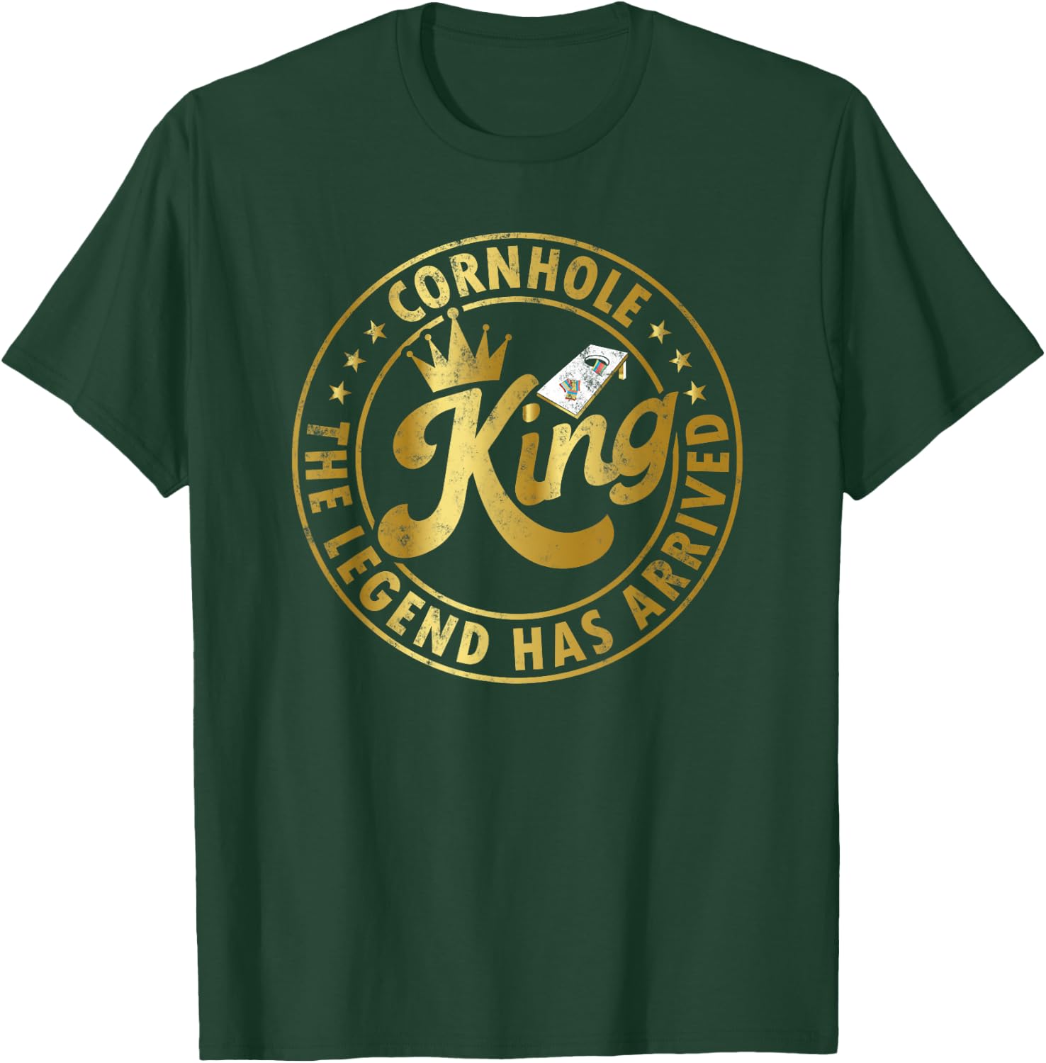 Cornhole king the legend Has arrived Funny Cornhole Play T-Shirt - T-Shirt | Forest