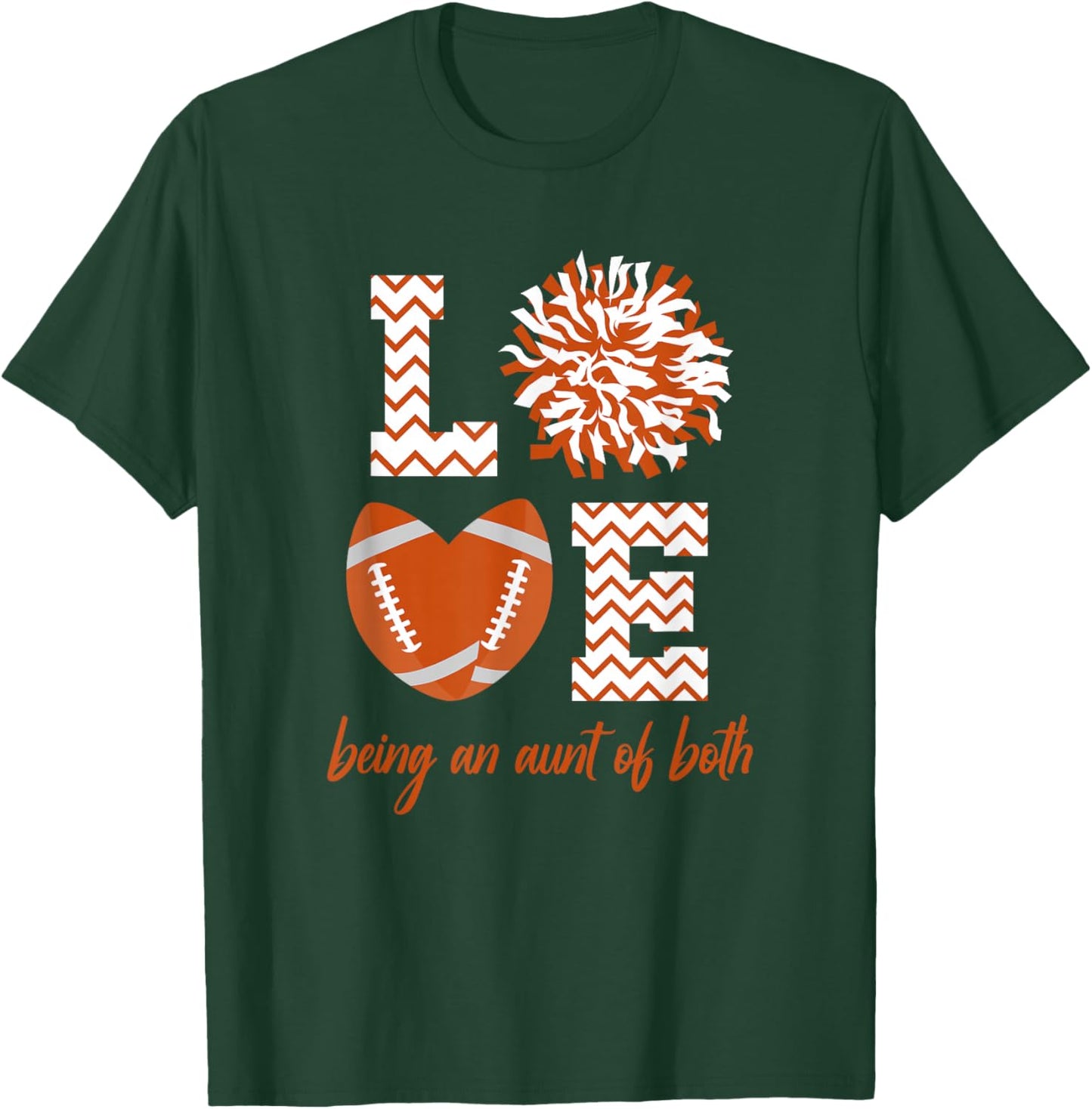 Love Being An Aunt Of Both Football And Cheer Aunt T-Shirt - T-Shirt | Forest