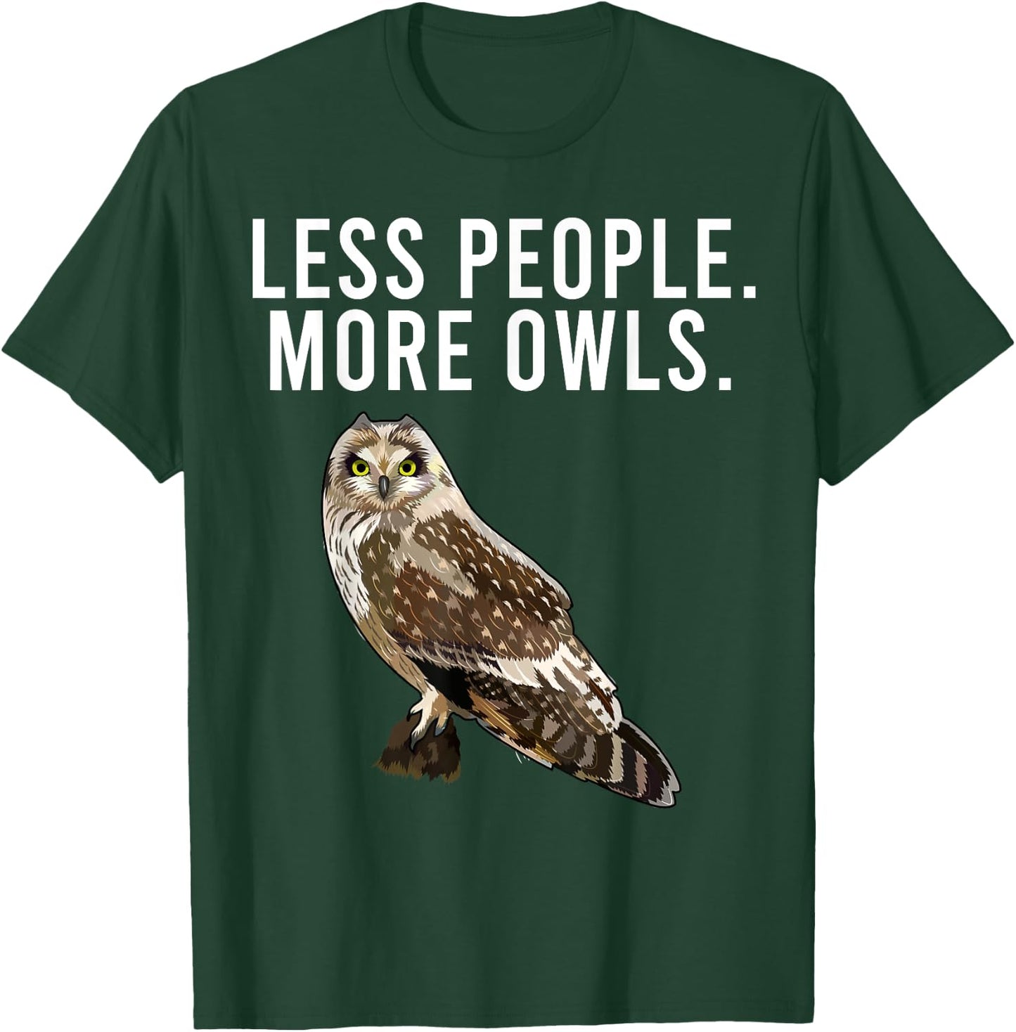 Less People More Owls Short-eared Owl Funny Introvert T-Shirt - T-Shirt | Forest