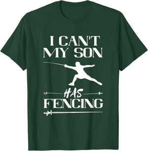 Fencing My Son Has Fencing Sabre Sword Fencer Fence Foil T-Shirt - T-Shirt | Forest