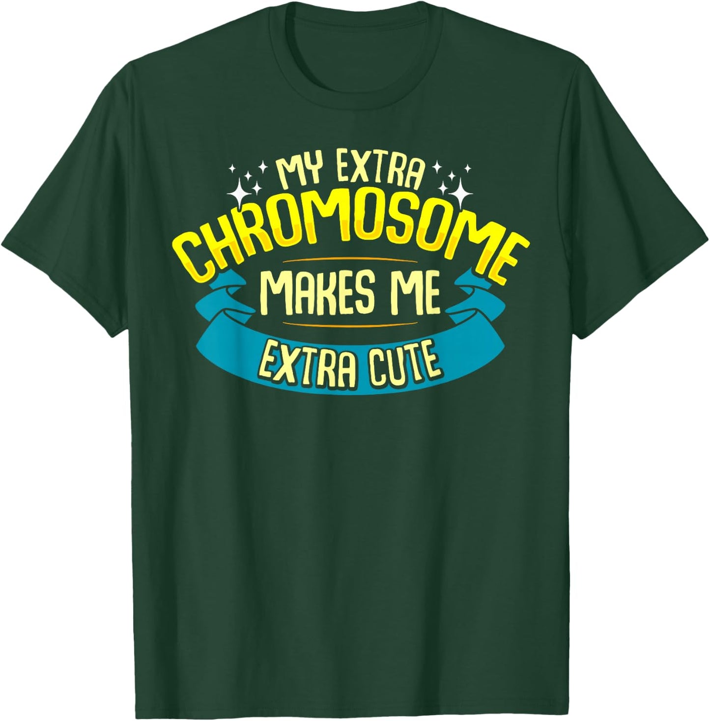 Cute Down Syndrome Quote Awareness Month Trisomy 21 T-Shirt - T-Shirt | Forest