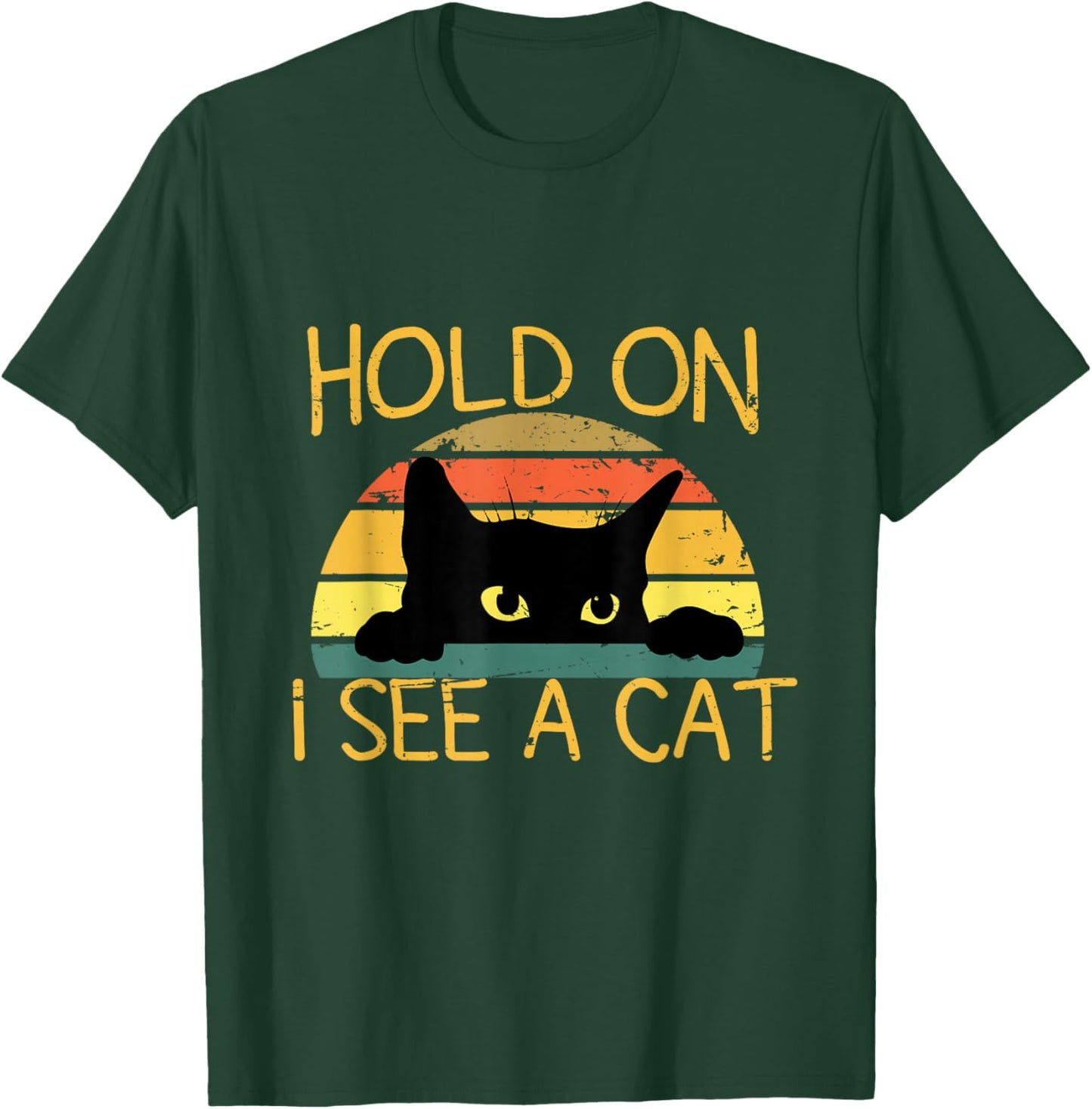 Hold On I See A Cat Kitten Vintage Cat Mom Funny Black Cat T-Shirt - T-Shirt | Forest