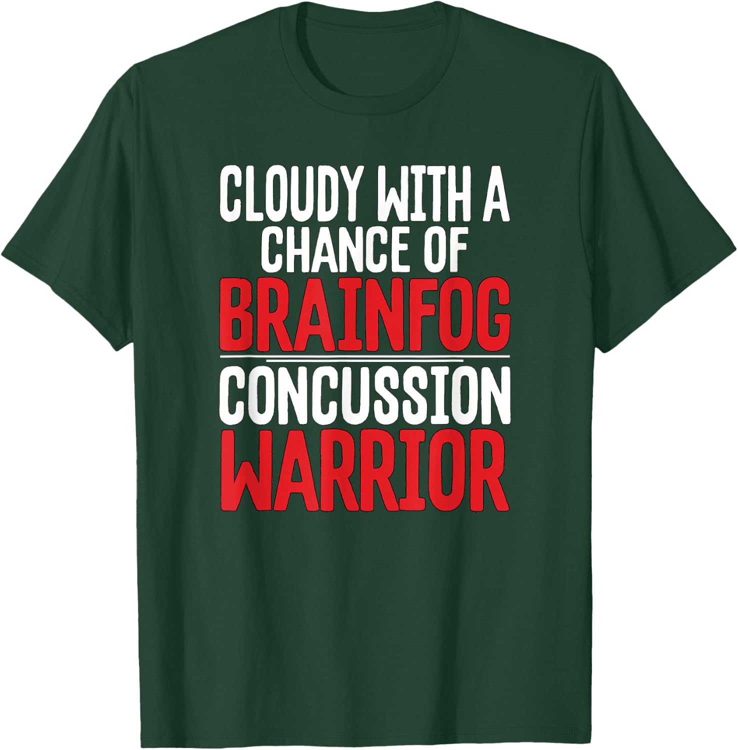 Concussion Cloudy With Chance Brainfog Concussion Warrior T-Shirt - T-Shirt | Forest