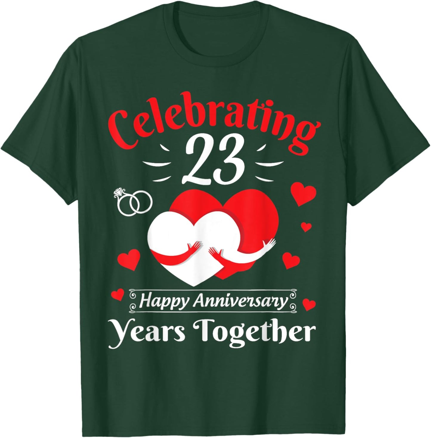 Hearts Hugging Celebrating 23 Years Together Anniversary T-Shirt - T-Shirt | Forest