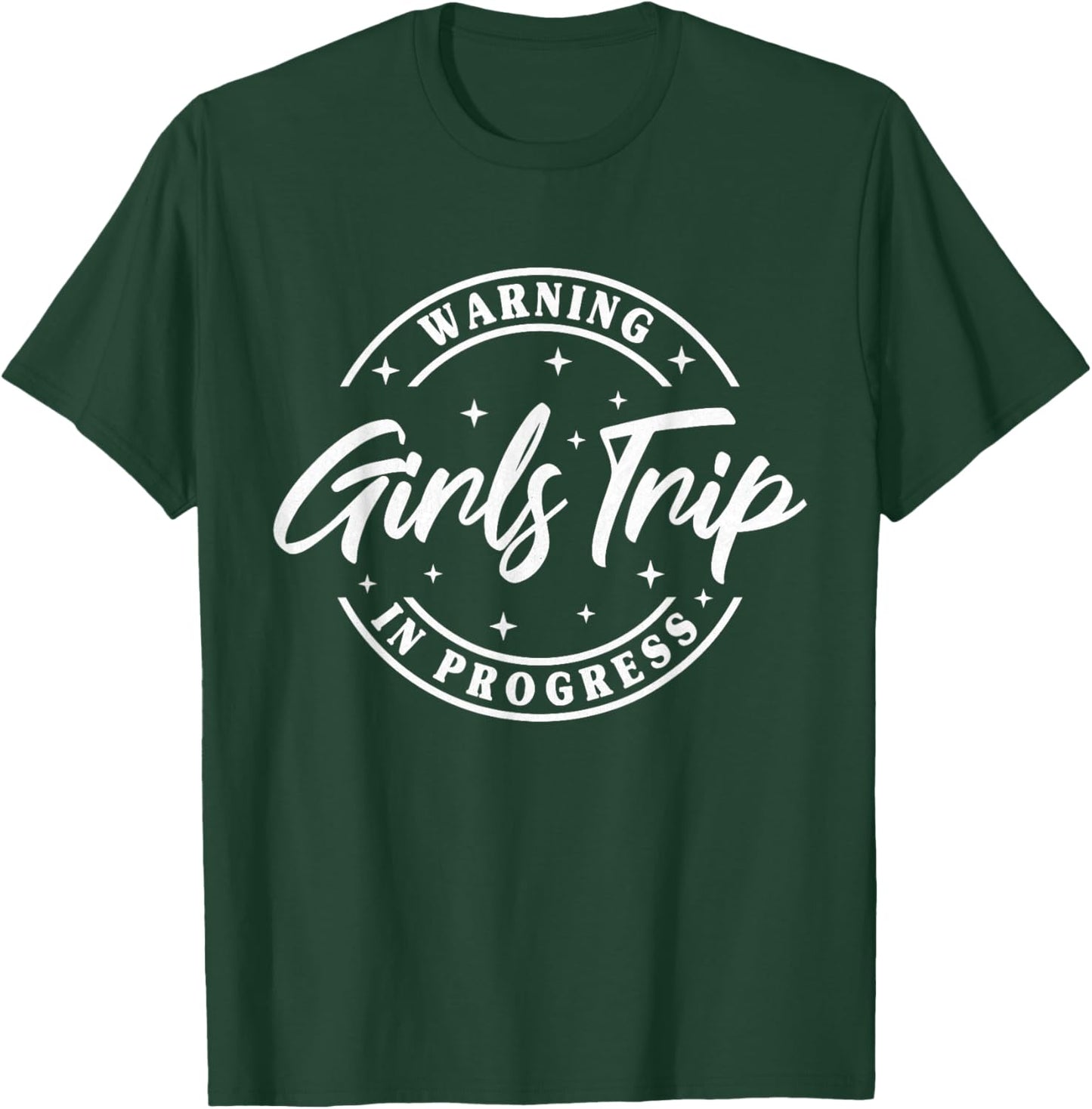 Warning Girls Trip In Progress T-Shirt - T-Shirt | Forest