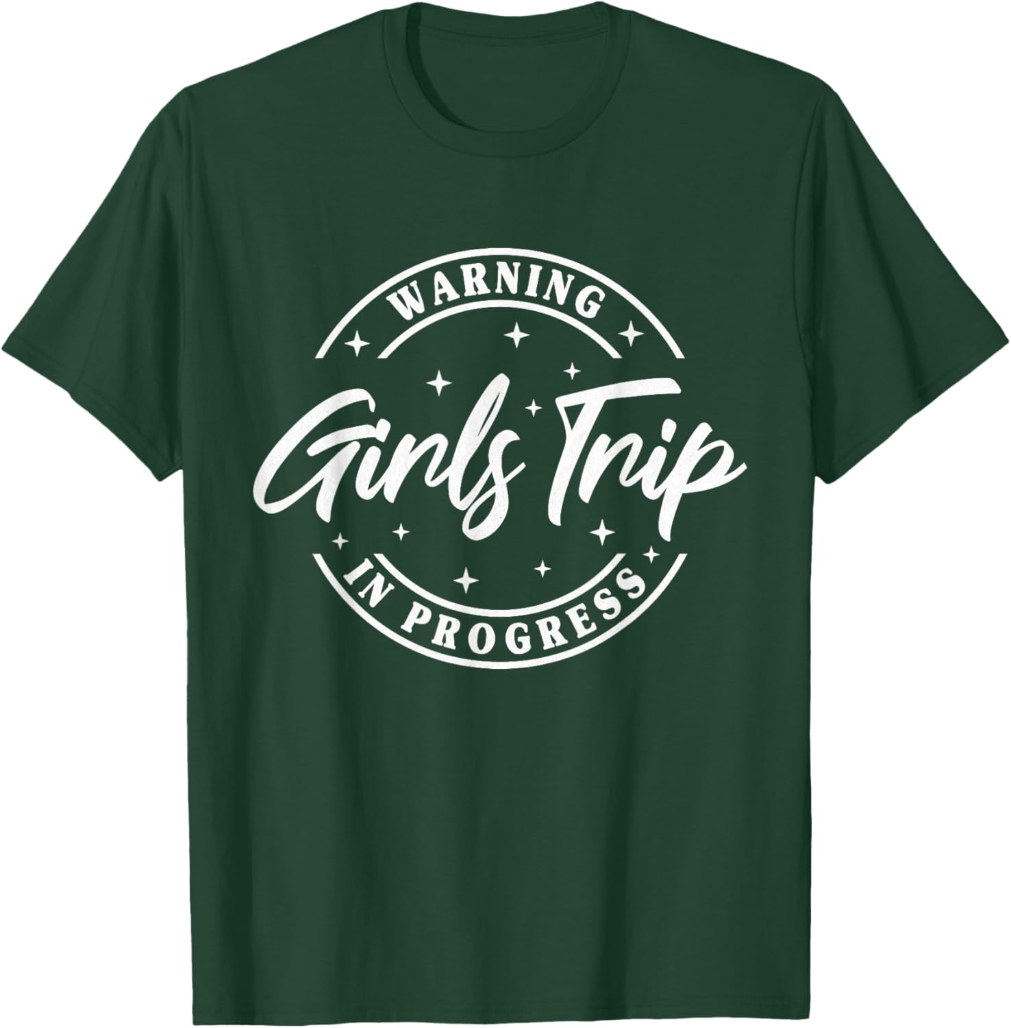 Warning Girls Trip In Progress T-Shirt - T-Shirt | Forest