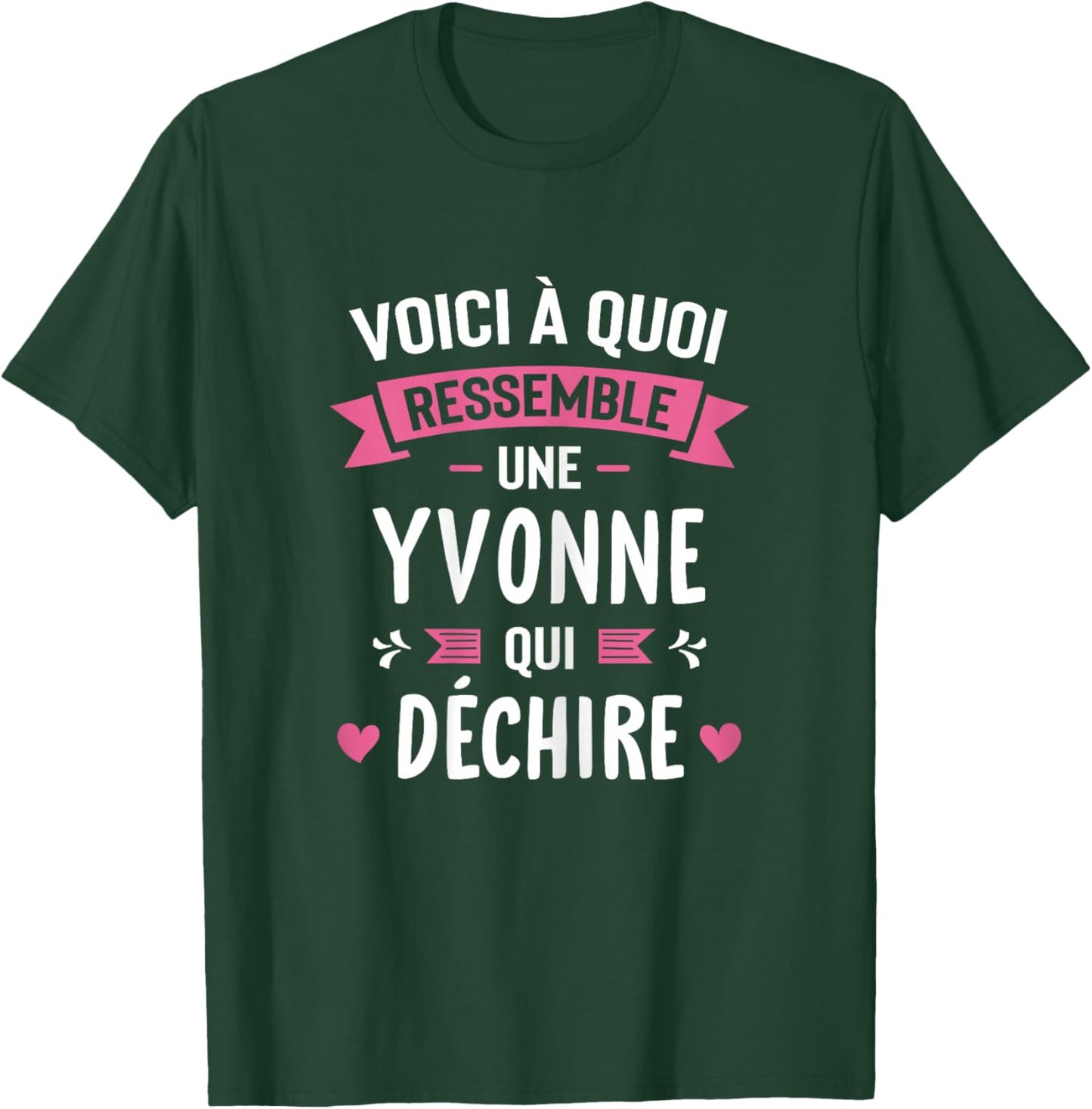 Woman Humour Personalized Gift Yvonne Qui Déchire T-Shirt - T-Shirt | Forest