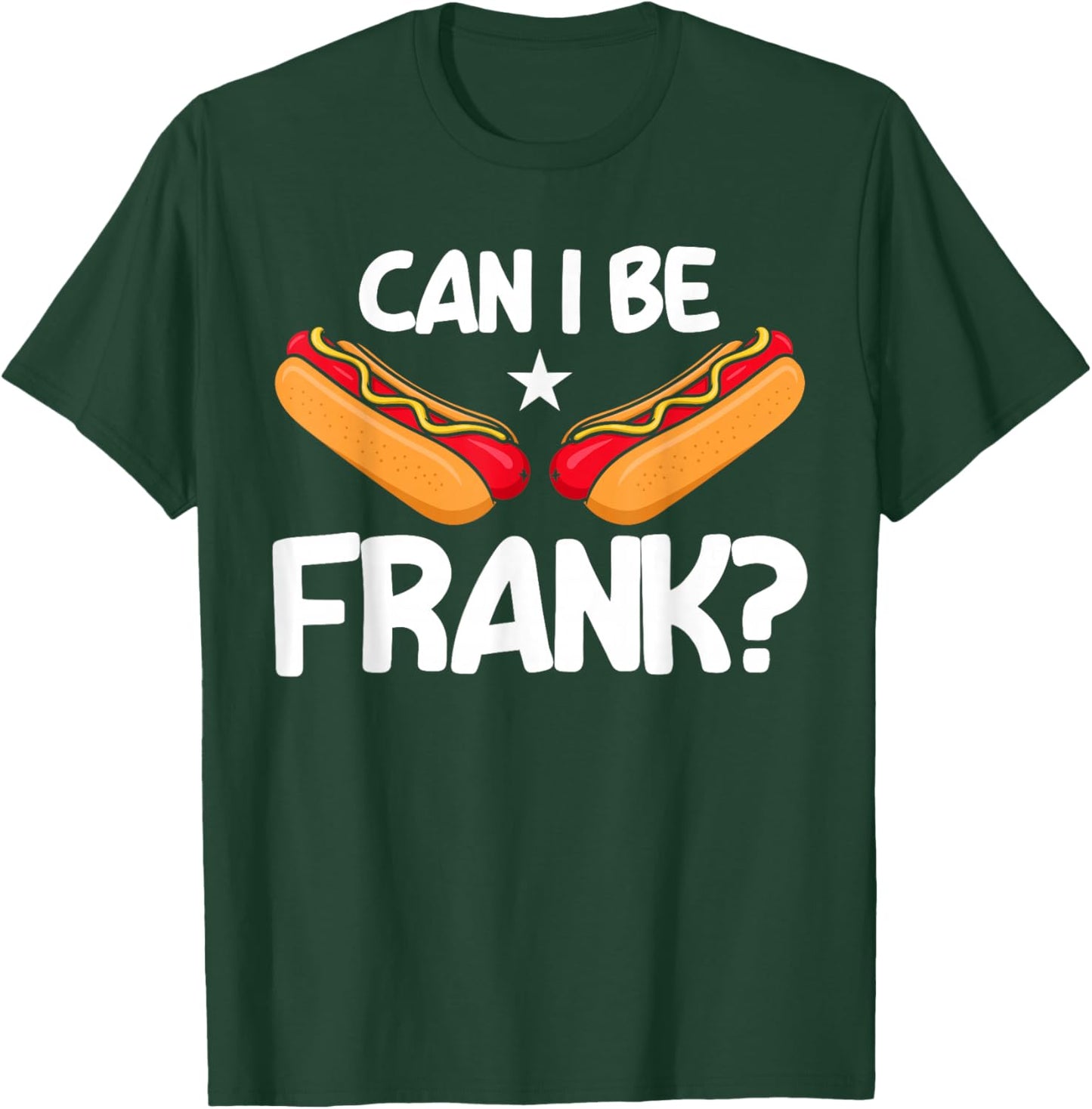 Hot Dog Adult Humour Can I Be Ehrlich Sein? T-Shirt - T-Shirt | Forest