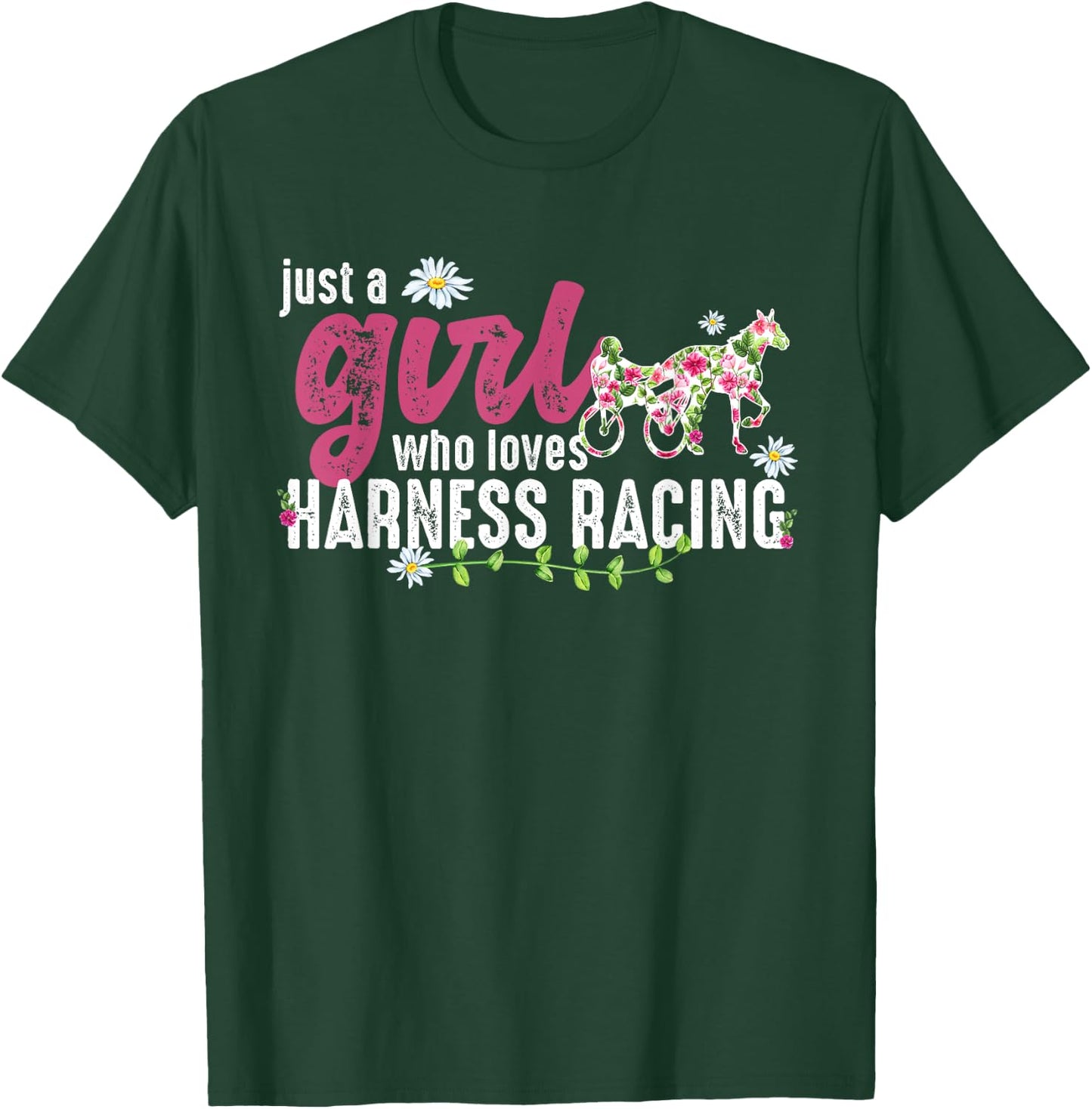 Just A Girl Who Loves Harness Racing - Harness Racer T-Shirt - T-Shirt | Forest