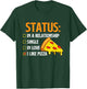Relationship Status I Like Pizza - Food Lover Pizza Baker T-Shirt - T-Shirt | Forest