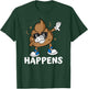 Funny I pooped today - Because poop happens Gift T-Shirt - T-Shirt | Forest