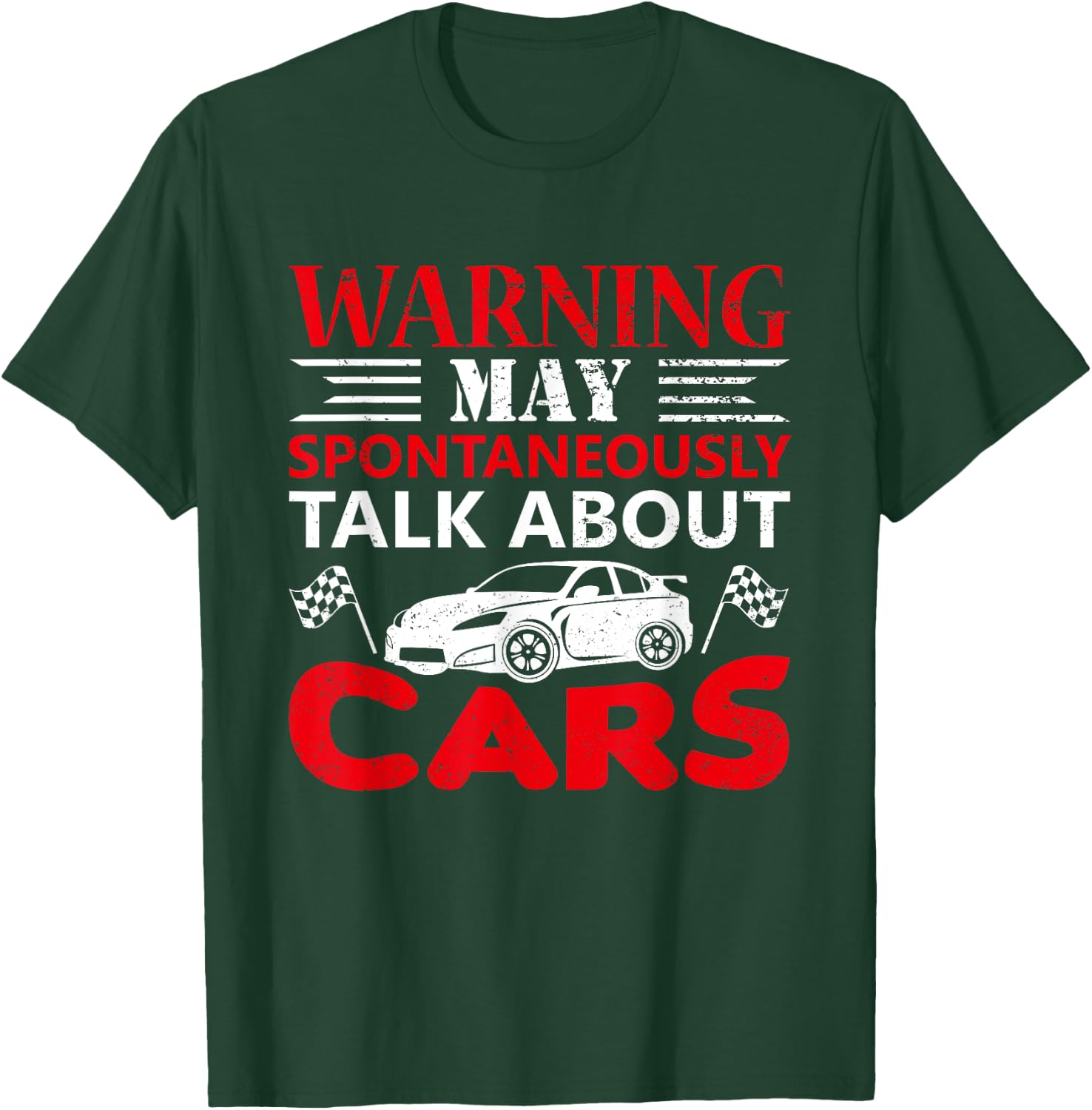 Warning May Spontaneously Start Talking About Cars T-Shirt - T-Shirt | Forest