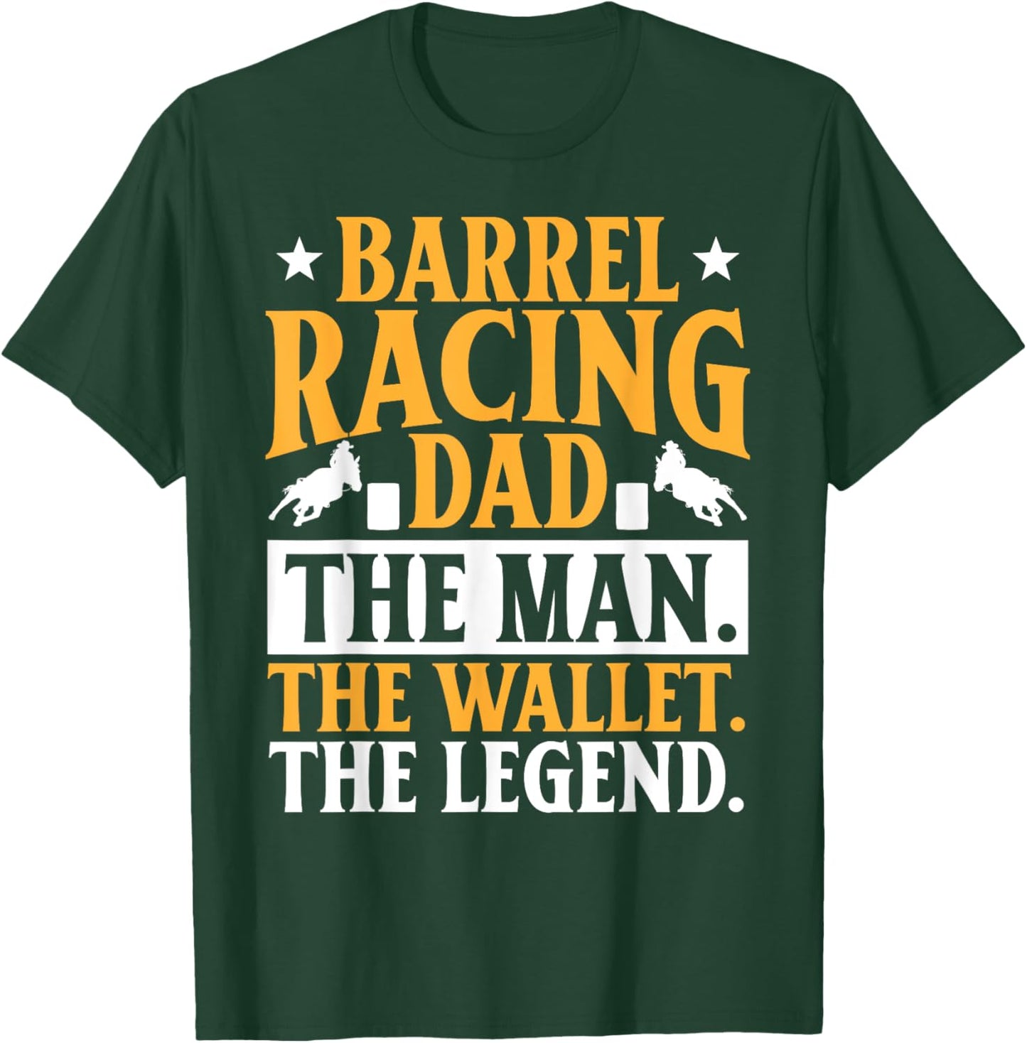 Barrel Racing Dad Horse Barrel Racer T-Shirt - T-Shirt | Forest