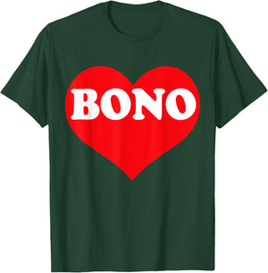 I Heart Bono, I Love Bono Custom T-Shirt - T-Shirt | Forest