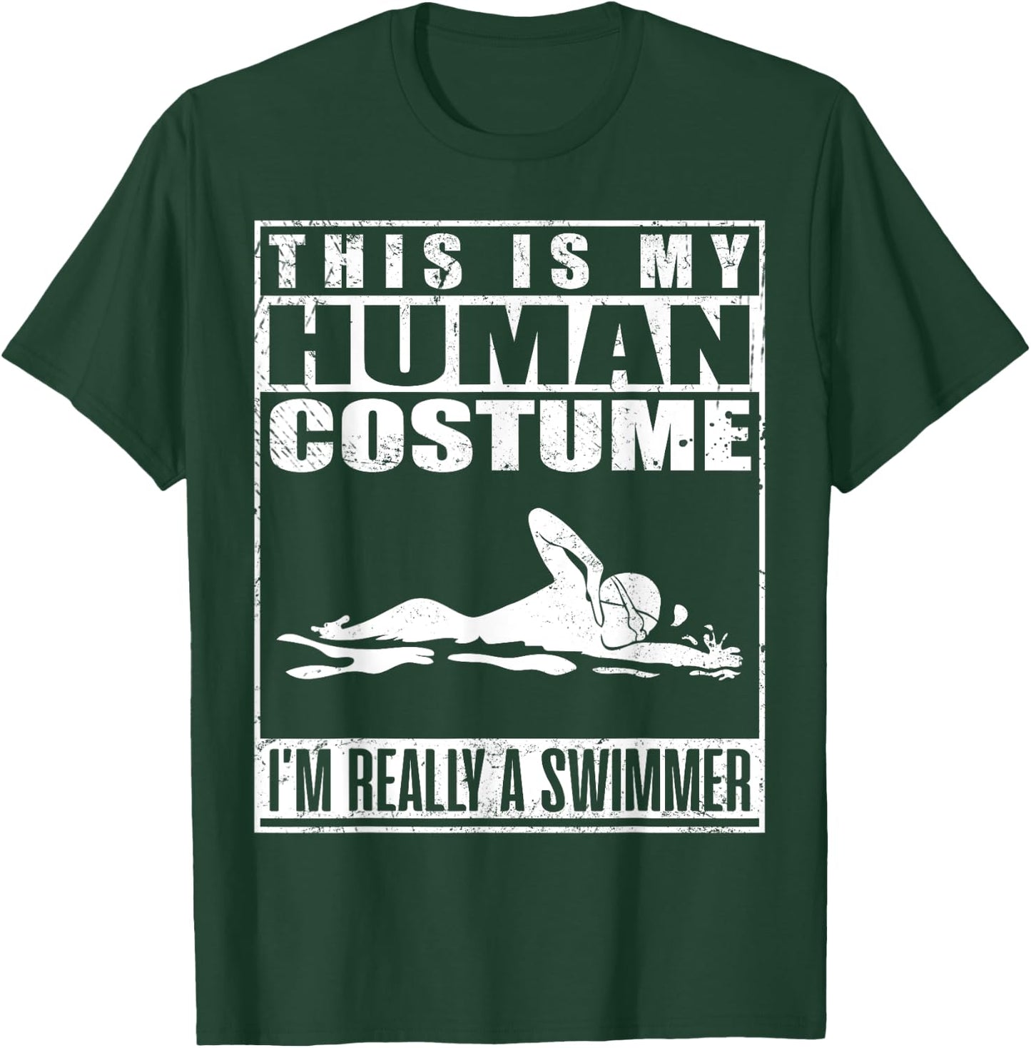 This Is My Human Costume I'm A Swimmer Halloween T-Shirt - T-Shirt | Forest