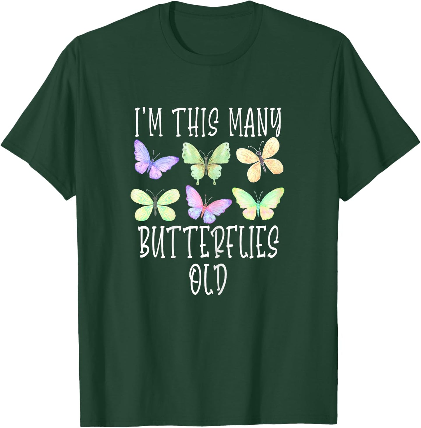 I'm This Many Butterflies Old Cute 6th Birthday Butterfly T-Shirt - T-Shirt | Forest