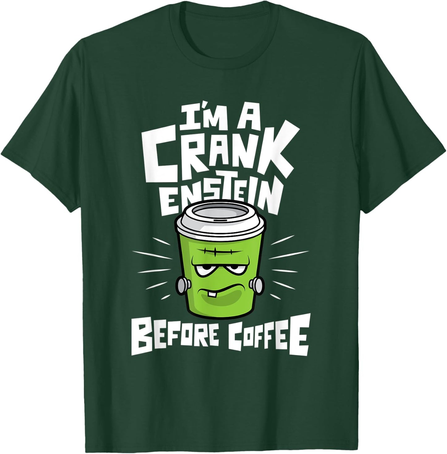 Funny Coffee Frankenstein Halloween - Crankenstein T-Shirt - T-Shirt | Forest