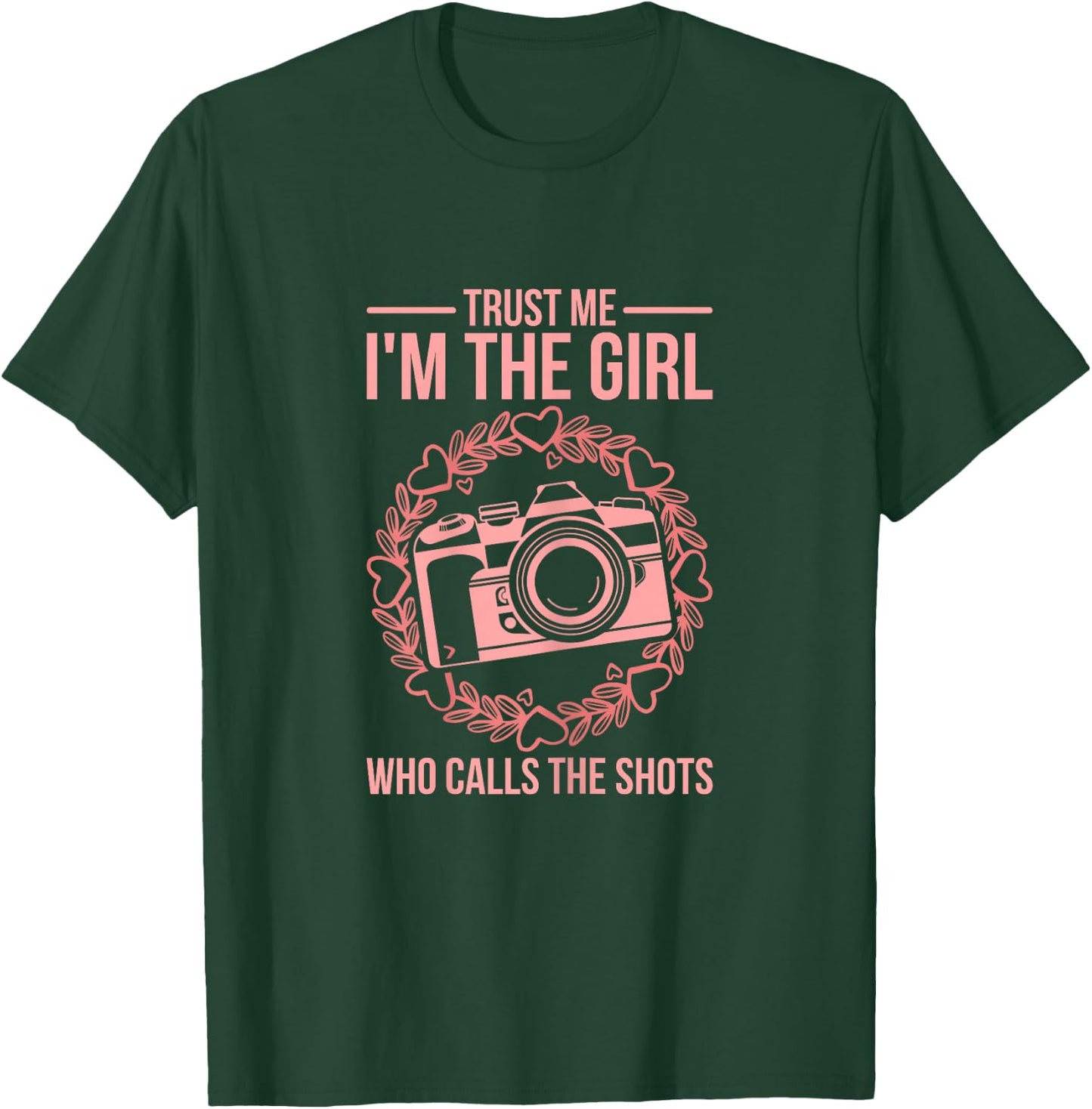 Girl Who Calls The Shots Funny Photography Camera Design T-Shirt - T-Shirt | Forest