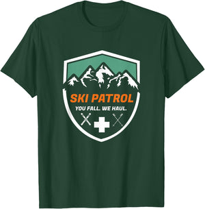 Ski Patrol You Fall We Haul Skier Assistance Skiing Apparel T-Shirt - T-Shirt | Forest
